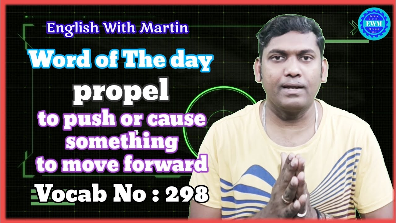 propel tamil meaning | pronunciation & a sentence | vocabulary | English  with Martin | EWM #298