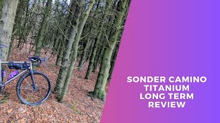Sonder Camino Ti - Long Term Review