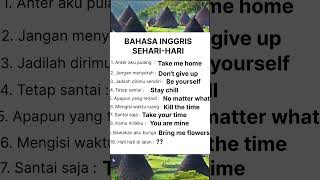 Bahasa inggris sehari-hari #belajarbahasainggris #katabahasainggris