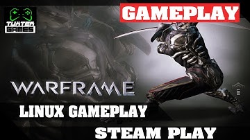 Steam Play (Proton) - Warframe