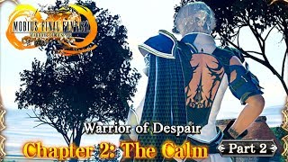 Warrior of Despair Chapter 2: The Calm Part 2 Cutscenes | Mobius Final Fantasy