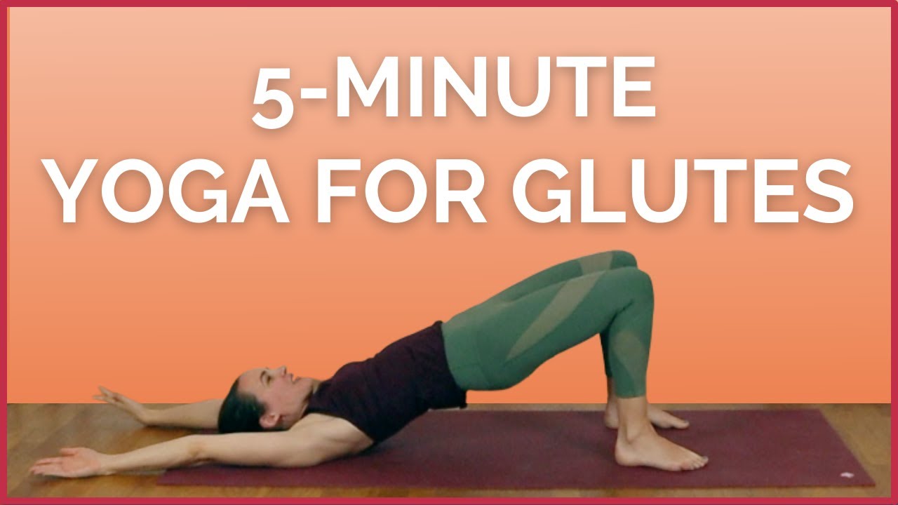 Yoga for Glutes: Unlock Your Body's Hidden Strength With These 5 Easy Poses  - Yogi Aaron