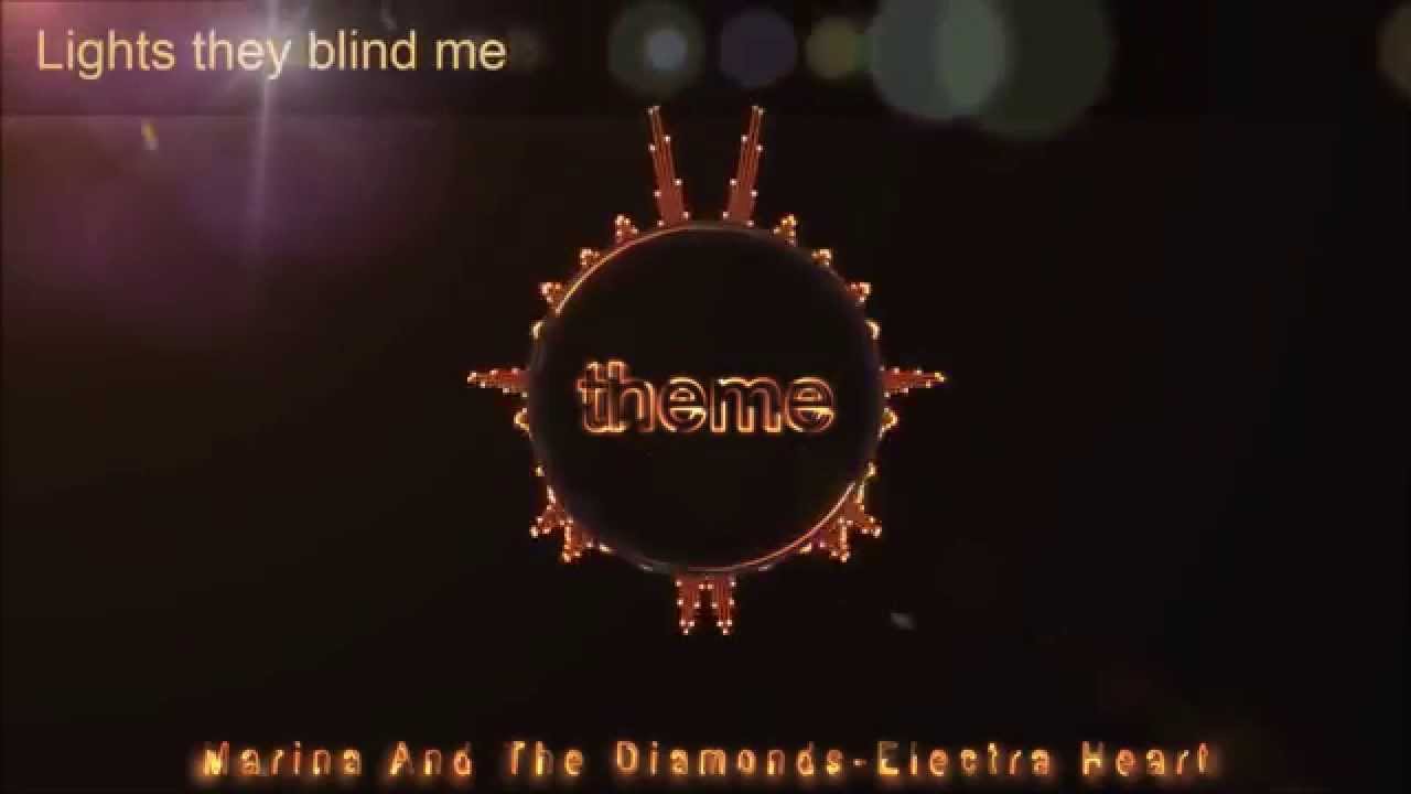 theme channel (Marina And The Diamonds-Electra Heart~lyrics)