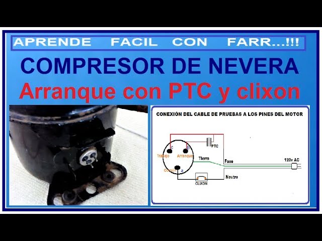 borde Lluvioso Privación Como conectar un compresor de nevera con su PTC y su clixon. - YouTube