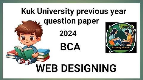 web designing BCA 2024 👍 kuk University previous year question paper 🗞️