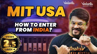 How to Get Admission in MIT USA? | How to Enter MIT from India? | Fees, Scholarship, Eligibility