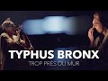 BACKSTAGE #31 / TYPHUS BRONX - TROP PRÈS DU MUR