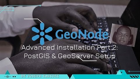 Geonode Advanced Installation Part 2