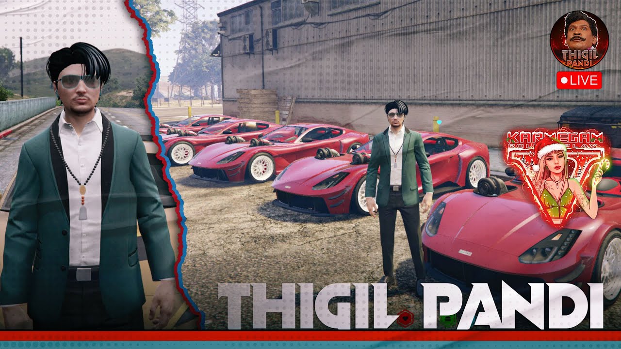 🔴GTA 5 live | Thigil Pandi YT I Roleplay & Money Grinding I Karmegam RP 