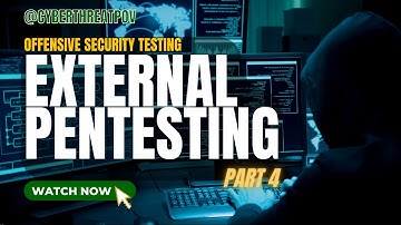 Episode 23: Offensive Security Testing Part 4 - External Pentesting final