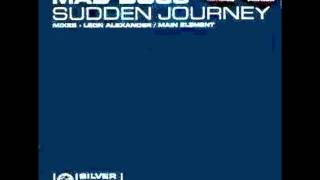 Mad Dogs - Sudden Journey (Main Element Remix)