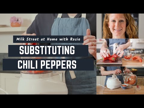 How to Substitute Chili Peppers | Milk Street at Home