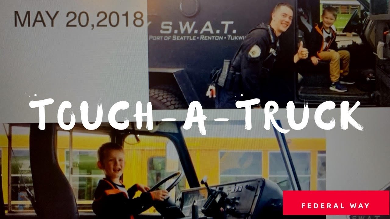Touch a Truck event for kids in Federal Way May 2018 - YouTube