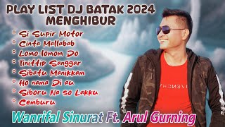 DJ BATAK 2024 MENGHIBUR REMIX WANRIFAL FT ARUL GURNING