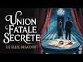 Union fatale secrète de Élise Bracourt | Thriller Livre Audio