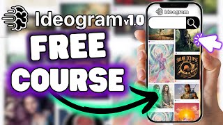 Ideogram v1.0 Free Course  Everything You Need To Know