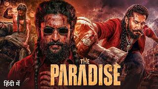 Paradise Full Movie in Hindi 2026 | Nani & Janhvi Kapoor | Latest South Indian Full Action Movie