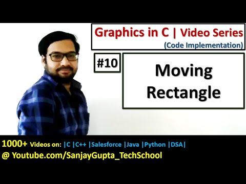 10 How to Move Rectangle | Graphics in C | Sanjay Gupta