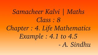 8th Maths Samacheer | Chapter 4 | Life Mathematics | Example 4.1 to 4.5