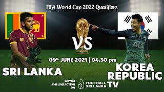 FIFA World Cup 2022 Round 2 Qualifiers | Sri Lanka vs Korea Republic