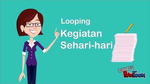 Algoritma Looping Dalam Kehidupan Sehari-hari