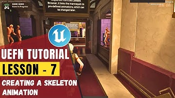 Unreal Engine Fortnite Editor (UEFN) Lesson 7: Creating a Skeleton Animation!