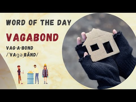 Vagabond Definition: Word Of The Day With An Author | Money Series