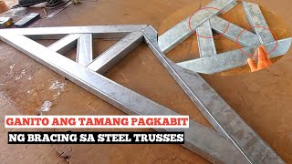 ANG TAMANG PAGKABIT NG BRACING SA ATING STEEL TRUSSES|@bhamzkievlog5624