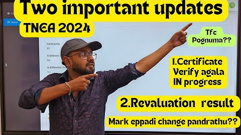 2-Important updates | Certificate Verify in progress  & Revaluation result-TNEA 2024