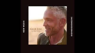 Dave Koz - The Closer We Get