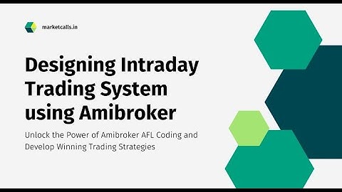 Designing Intraday Trading Strategy using Amibroker