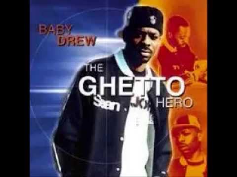 Baby Drew — Baby Drew - "Ghetto Hero" (THE GHETTO HERO ALBUM)