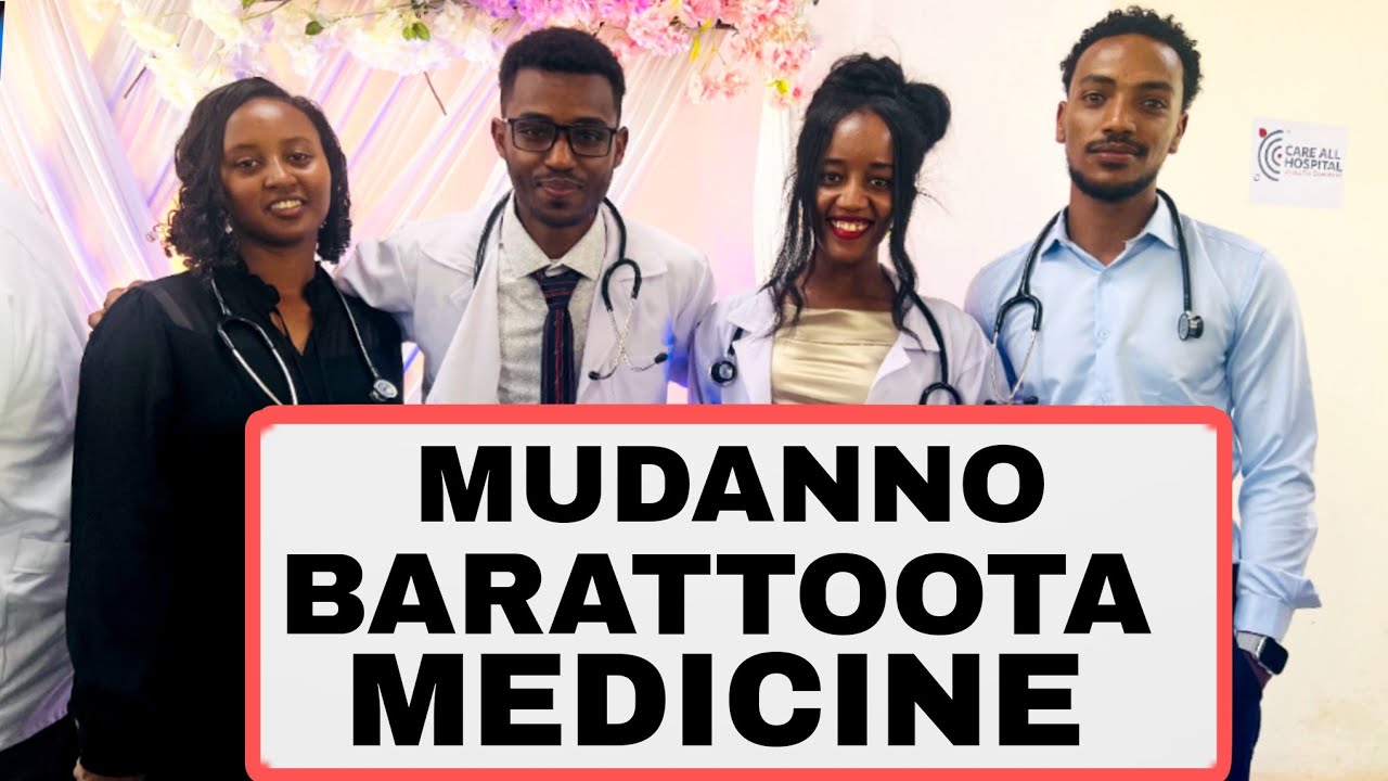  BARATTOTA MEDICINE || MUDANNO AJAA'IBAA|| DHAAMSA JABAA BARATTOTA MEDUCINE BARATAN IRRAATI|| OROMOO