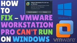 (SOLVED) VMware Workstation Pro Can't Run On Windows ...