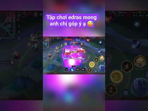 tập chơi edras 😼 #lienquanmobile #lienquan #edras #highlights #phucdubeo