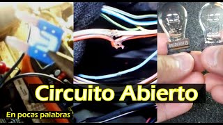 Que es un Circuito Abierto? (electricidad automotriz basica) by Elecktrofe2 5,985 views 4 months ago 3 minutes, 12 seconds