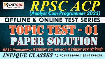 ACP PAPER SOLUTION | TOPIC TEST - 01 | RPSC ACP VACANCY 2025 | RPSC ANALYST CUM PROGRAMMER 2025