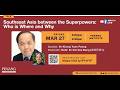 [Talk] Southeast Asia between the Superpowers: Who is Where and Why