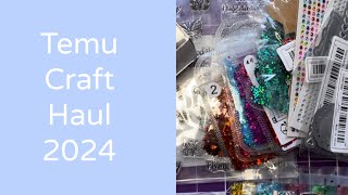 Temu Craft Haul 2024