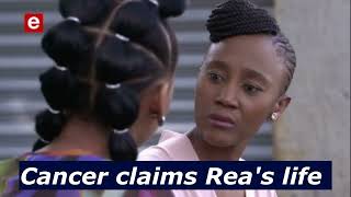 Cancer claims Rea's life | House of Zwide | e.tv