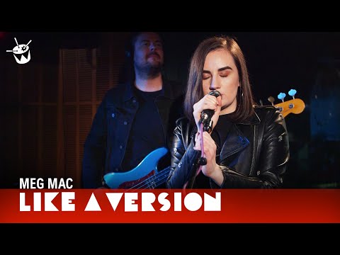 Meg Mac - 'Maybe It's My First Time' (live for Like A Version)