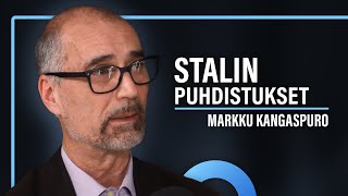 Historia: Stalinin vainot ja puhdistukset Neuvostoliitossa (Markku Kangaspuro) | Puheenaihe 451