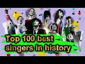 Top 100 singers in history