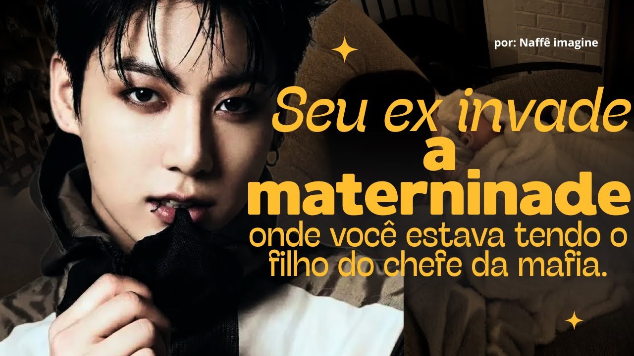 Imagine Jungkook — Seu ex invade a maternidade onde você estava tendo o filho do chege da mafia.