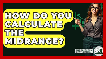 How Do You Calculate The Midrange? - The Friendly Statistician