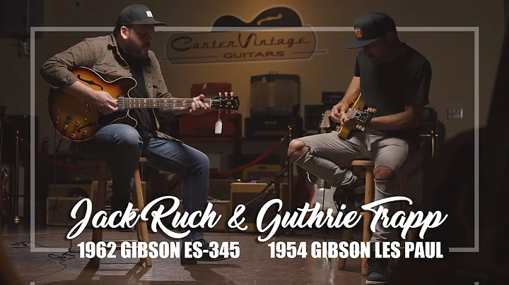 1962 ES-345 / 1954 Les Paul // Jack Ruch / Guthrie Trapp