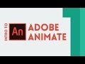 Intro to Adobe Animate [Part 1] | Tutorial