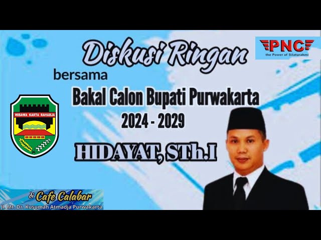 DISKUSI PNC BERSAMA CALON  BUPATI PURWAKARTA KANG HIDAYAT, STh.I class=