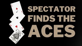 Find the Four Aces With the Help of Your Spectators! Great Trick From The Royal Road to Card Magic!