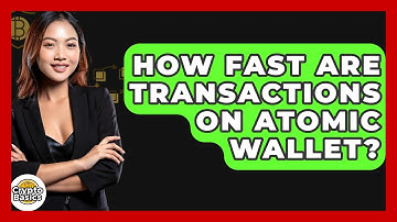 How Fast Are Transactions On Atomic Wallet? - CryptoBasics360.com